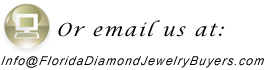 Email Florida Diamond Jewelry Buyers